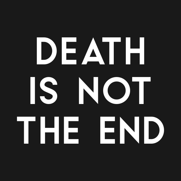 Death Is Not The End, white by Perezzzoso