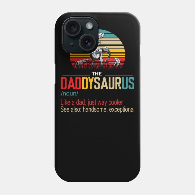 The Daddysaurus Like A Dad Just Way Cooler See Also Handsome Exceptional Vintage Phone Case by Magazine