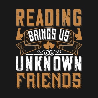 Reading - Reading For Unknown Friends T-Shirt