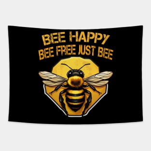 Bee happy, bee free, just bee Tapestry