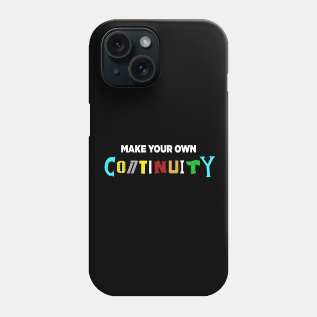 Make Your Own Continuity T-Shirt Phone Case by Jason Inman (Geek History Lesson)