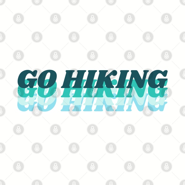 Go Hiking by TrailDesigned