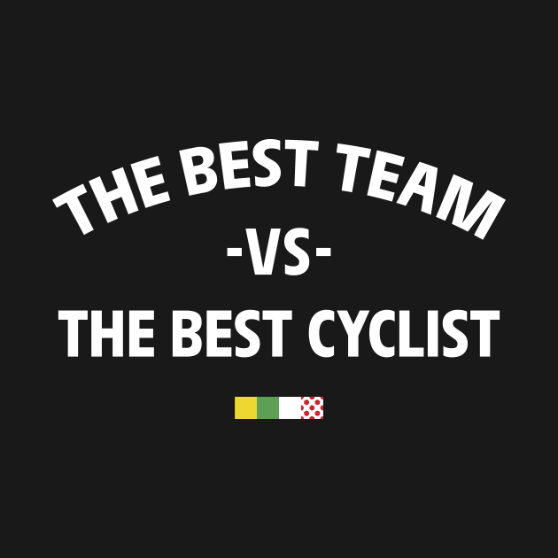 THE BEST TEAM VS THE BEST CYCLIST by reigedesign