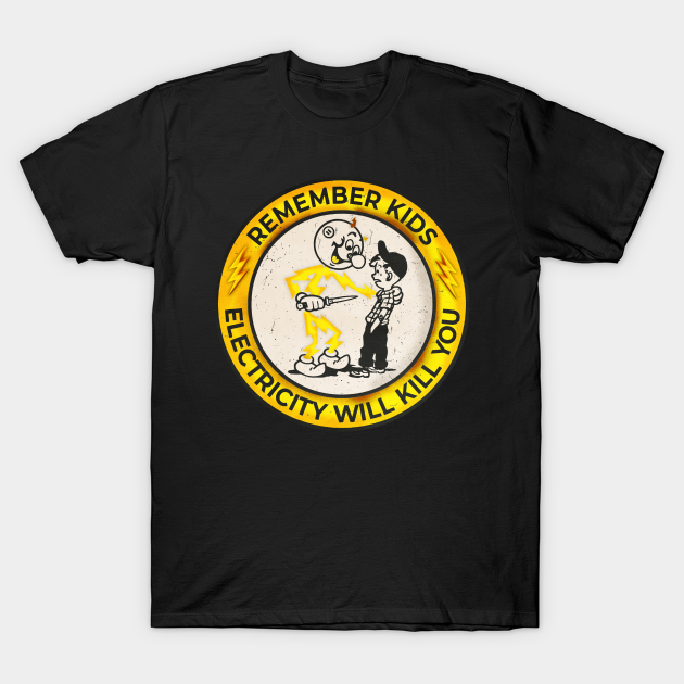 VINTAGE - Retro Yellow Electricity Will Kill You Kids - Vintage - T-Shirt