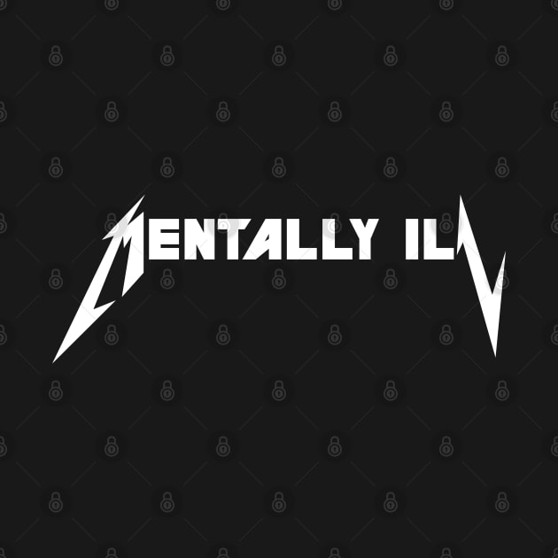 mentally ill (metal) by remerasnerds