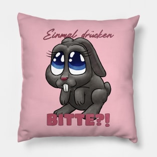 Einmal druecken bitte?! Pillow