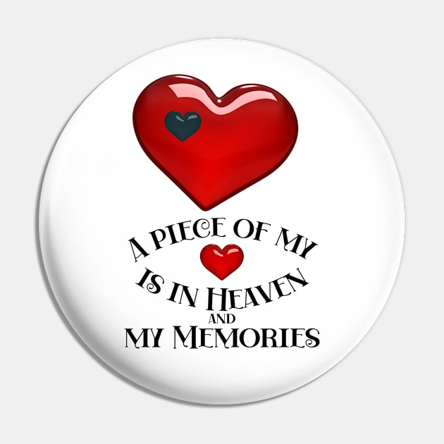 A piece of my heart is in Heaven and my Memories Pin by Blue Butterfly Designs 