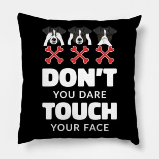 Don't Touch Your Face Pillow