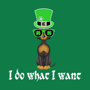 St Patricks Day..I do what I want T-Shirt