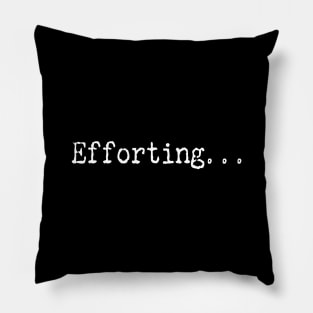 Efforting Pillow