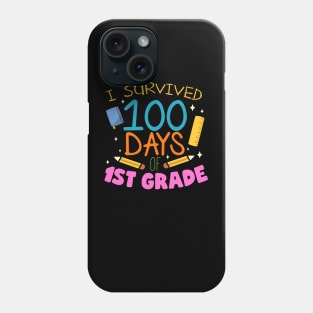 I Survived 100 Days of First Grade Students and Teachers Phone Case