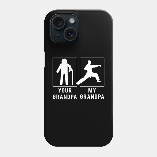 karate your grandpa my grandpa tee for your grandson granddaughter Phone Case by MKGift