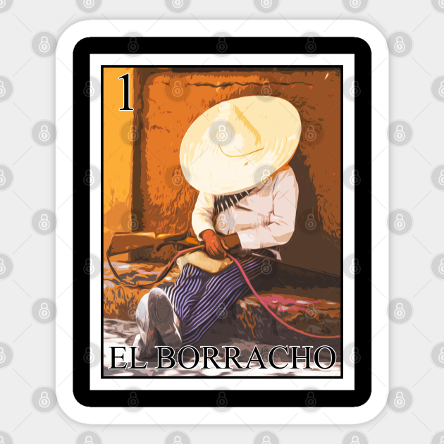 El Borracho Loteria Sticker Teepublic Compra tu apuesta en nuestros juegos de lotería nacional, euromillones, primitiva, bonoloto, el gordo, la quiniela, lotería de navidad y el niño. teepublic