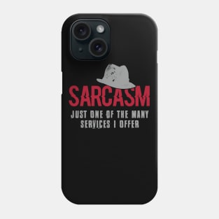 Sarcasm Phone Case