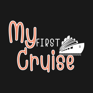 My First Cruise T-Shirt