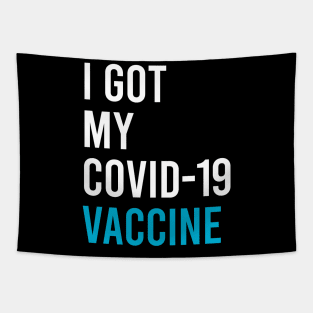 I got my covid-19 vaccine Tapestry