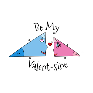 Be My Valent-sine T-Shirt