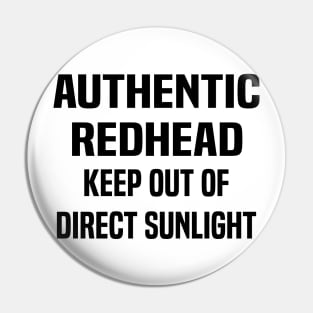 authentic redhead keep out of direct sunlight Pin