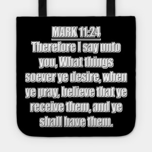 Mark 11:24 KJV Tote