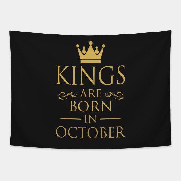 KINGS ARE BORN IN OCTOBER Tapestry by dwayneleandro