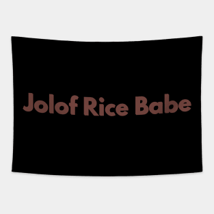 JOLOF RICE BABE Tapestry