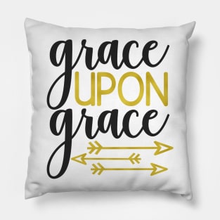 Grace Upon Grace Pillow