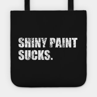 Shiny paint sucks - patina hot rod street car Tote