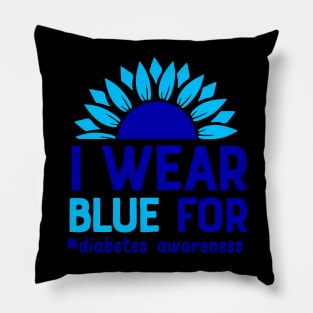 I Wear Blue For Diabetes Awareness Pillow