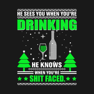 He Sees You When You Are Drinking Woman's Attractive Drink T-Shirt T-Shirt