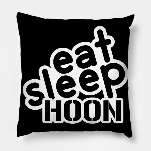 Eat Sleep Hoon - white Pillow by AStickyObsession