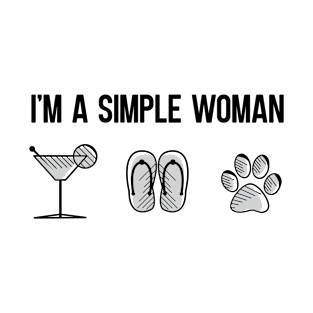 I´m a Simple Woman T-Shirt