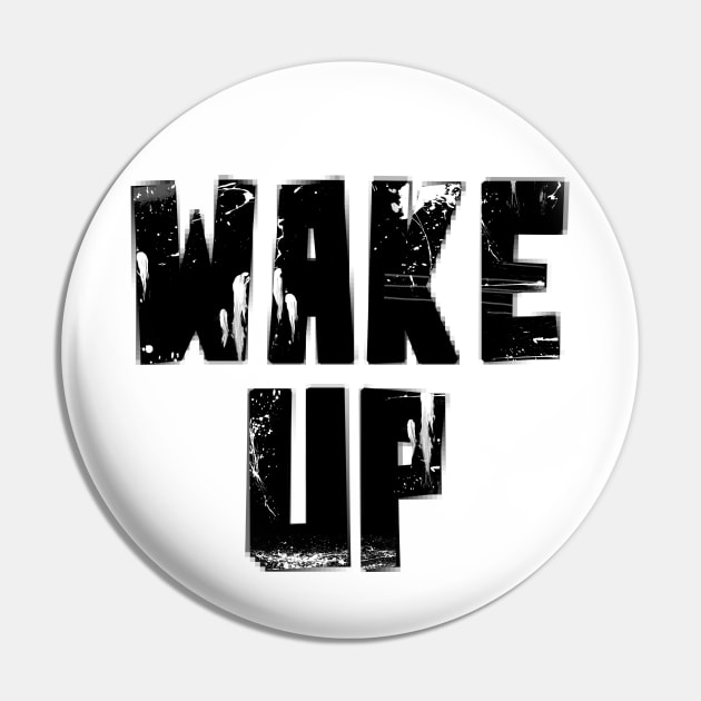 Wake Up Pin by stefy