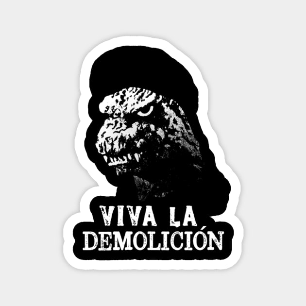 Viva la Demolición Magnet by western.dudeooles
