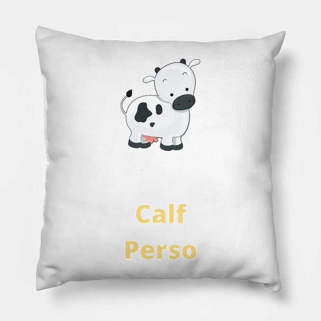 Calf Person - Calf Pillow by PsyCave