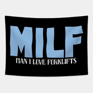 MILF Man I Love Forklifts Tapestry