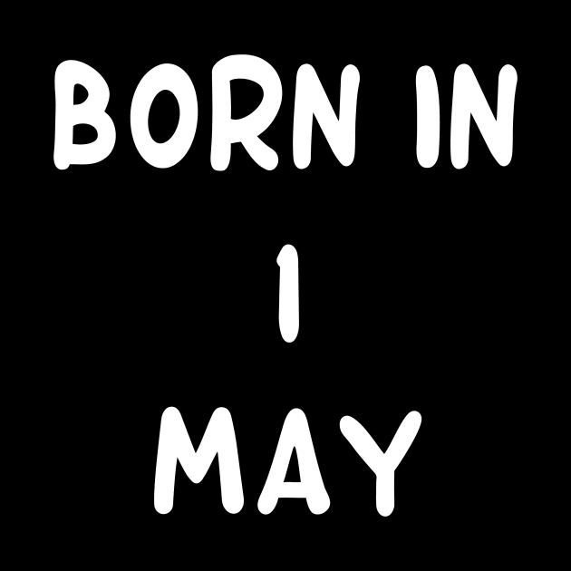 Born In  1 May by Fandie