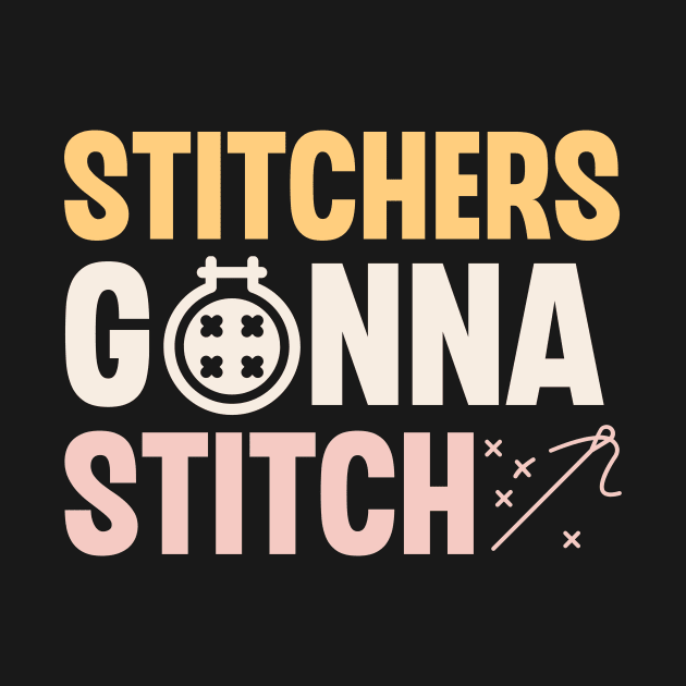 Stitchers Gonna Stitch by The Jumping Cart