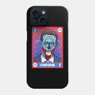 ZUCKERBERG - CONFORM AND CONSUME Phone Case