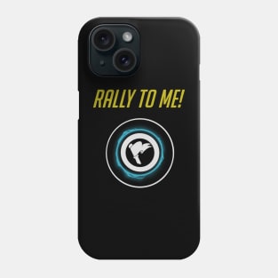 Rally to me - English Phone Case