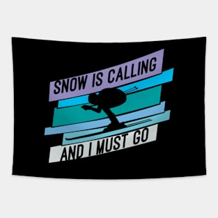 Snow Is Calling And I Must Go Tapestry