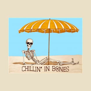 Chillin' in Bones T-Shirt