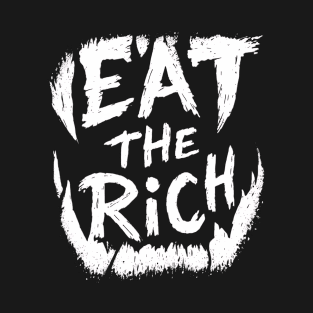 Funny Teeth Eat The Rich T-Shirt