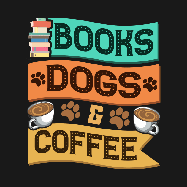 Books Dogs and Coffee Adorable Book Lover Obsessed by theperfectpresents