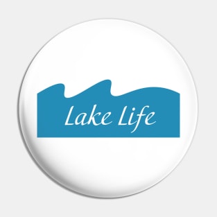 Lake Life Pin