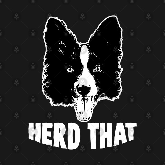 Herd That Border Collie Farm Dog by BraaiNinja