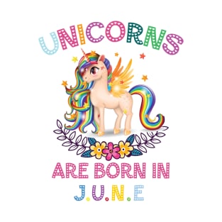 Unicorns Are Born In June T-Shirt