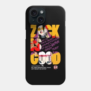 Zack Is Good Phone Case