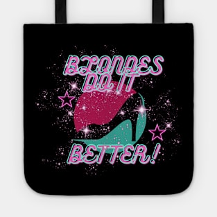 Blondes Do It Better Tote