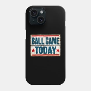 ball game today Phone Case