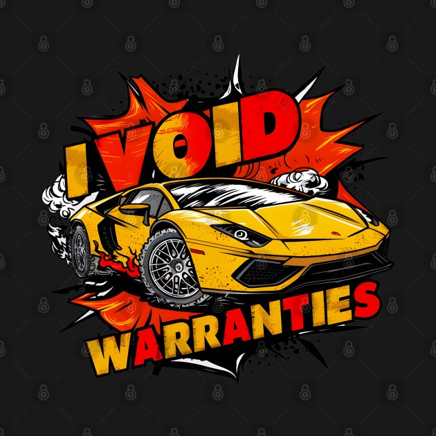 I void Warranties DIY Car Warranty ruined automotive Tee 5 by Inkspire Apparel designs